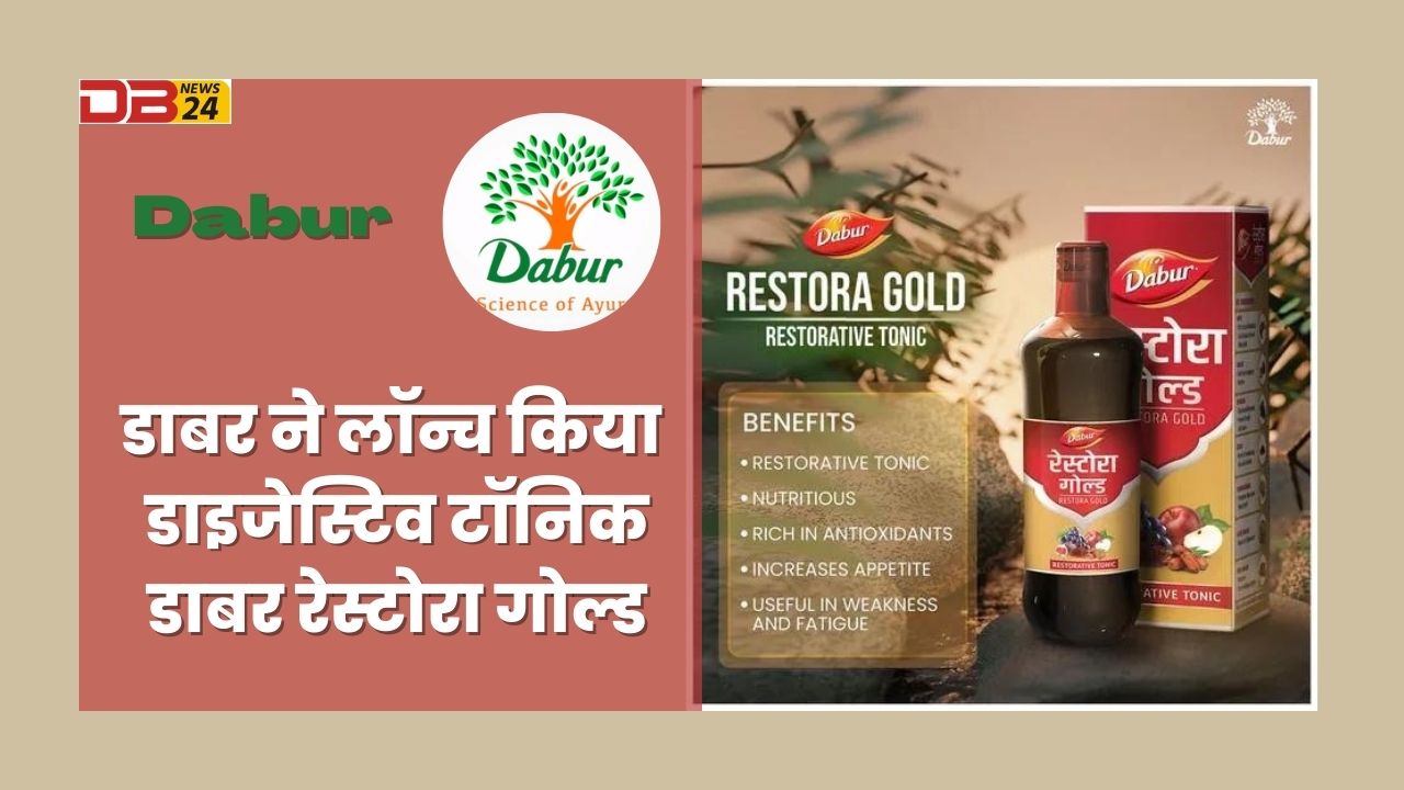 Dabur launches Digestive Tonic Dabur Restora GoldDabur launches Digestive Tonic Dabur Restora Gold