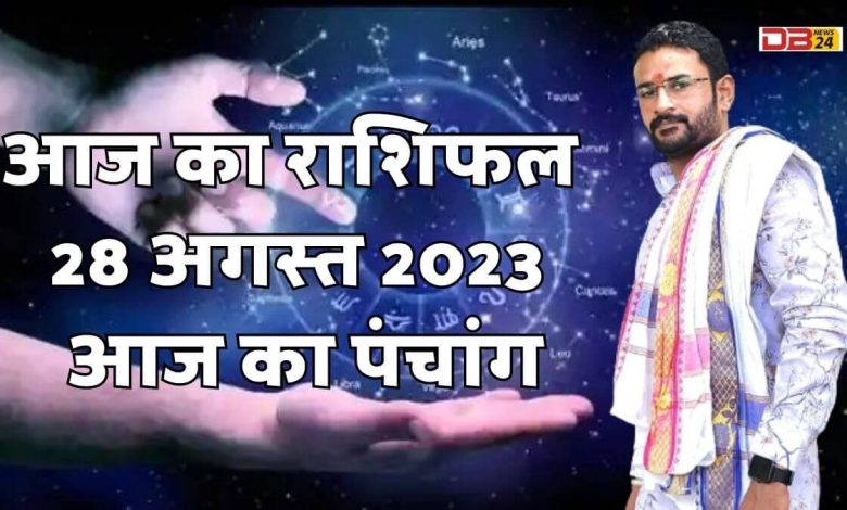 Horoscope 28 August 2023