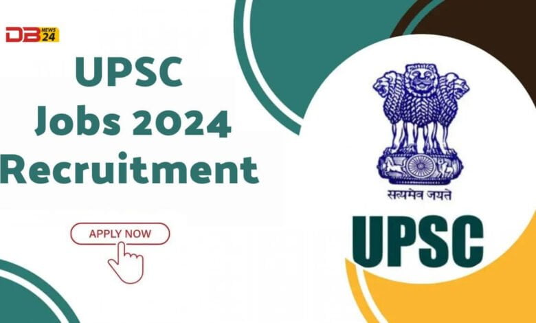 UPSC Jobs 2024